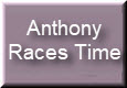 Anthonly Races Time